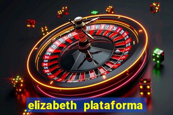 elizabeth plataforma de jogos